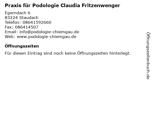 Praxis für Podologie Claudia Fritzenwenger in Staudach: Adresse und Öffnungszeiten