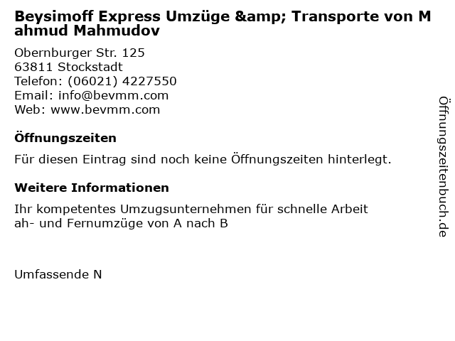 Beysimoff Express Umzüge & Transporte von Mahmud Mahmudov in Stockstadt: Adresse und Öffnungszeiten