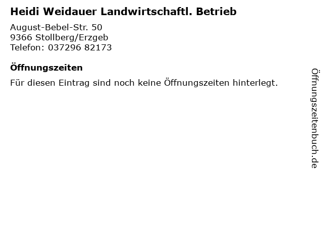 Heidi Weidauer Landwirtschaftl. Betrieb in Stollberg/Erzgeb: Adresse und Öffnungszeiten