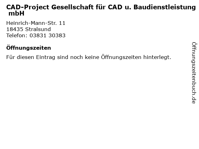 CAD-Project Gesellschaft für CAD u. Baudienstleistung mbH in Stralsund: Adresse und Öffnungszeiten