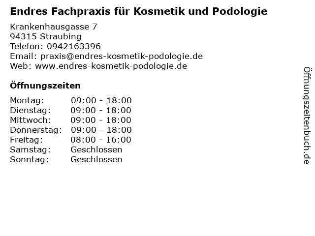 Endres Fachpraxis für Kosmetik und Podologie in Straubing: Adresse und Öffnungszeiten