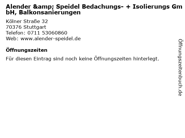 Alender & Speidel Bedachungs- + Isolierungs GmbH, Balkonsanierungen in Stuttgart: Adresse und Öffnungszeiten