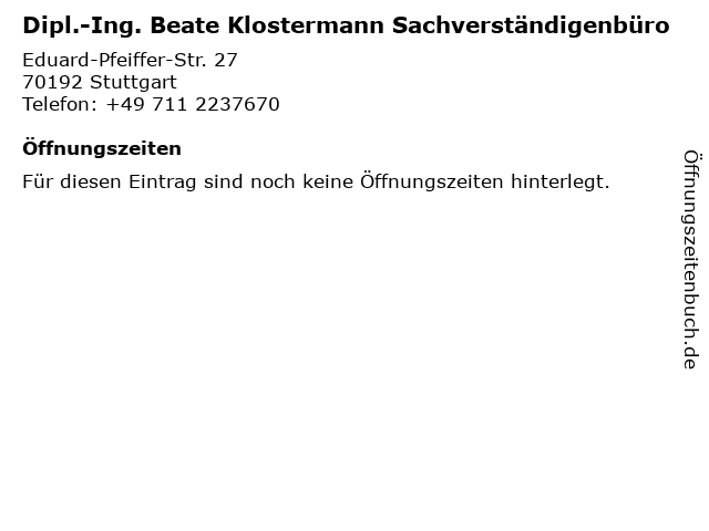 Dipl.-Ing. Beate Klostermann Sachverständigenbüro in Stuttgart: Adresse und Öffnungszeiten