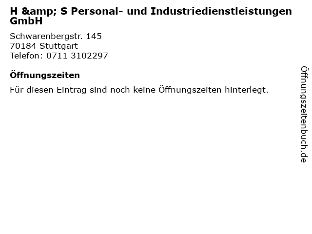 H & S Personal- und Industriedienstleistungen GmbH in Stuttgart: Adresse und Öffnungszeiten