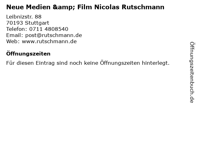Neue Medien & Film Nicolas Rutschmann in Stuttgart: Adresse und Öffnungszeiten