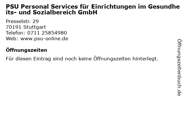 PSU Personal Services für Einrichtungen im Gesundheits- und Sozialbereich GmbH in Stuttgart: Adresse und Öffnungszeiten