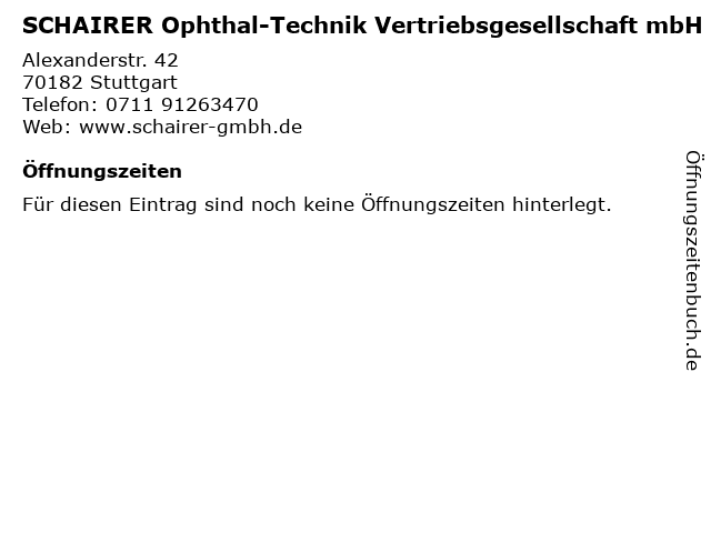 SCHAIRER Ophthal-Technik Vertriebsgesellschaft mbH in Stuttgart: Adresse und Öffnungszeiten