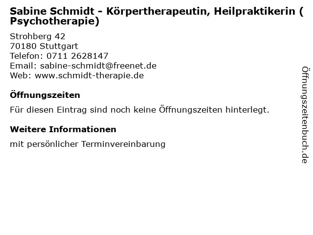 Sabine Schmidt - Körpertherapeutin, Heilpraktikerin (Psychotherapie) in Stuttgart: Adresse und Öffnungszeiten