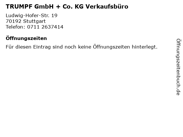 TRUMPF GmbH + Co. KG Verkaufsbüro in Stuttgart: Adresse und Öffnungszeiten