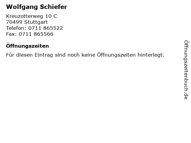 Wolfgang Schiefer in Stuttgart: Adresse und Öffnungszeiten
