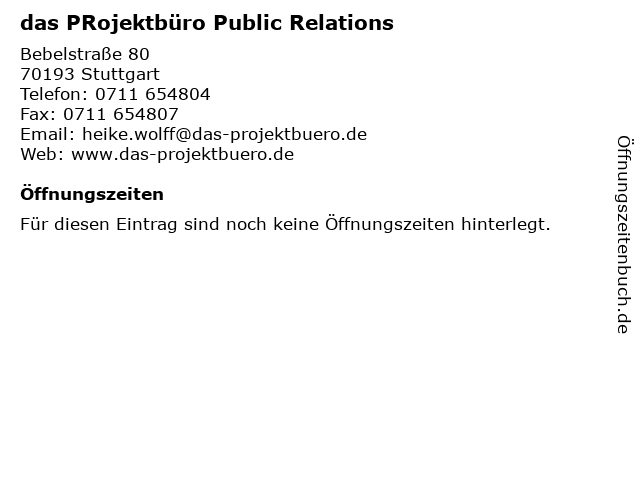 das PRojektbüro Public Relations in Stuttgart: Adresse und Öffnungszeiten