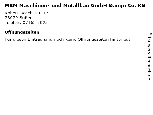MBM Maschinen- und Metallbau GmbH & Co. KG in Süßen: Adresse und Öffnungszeiten