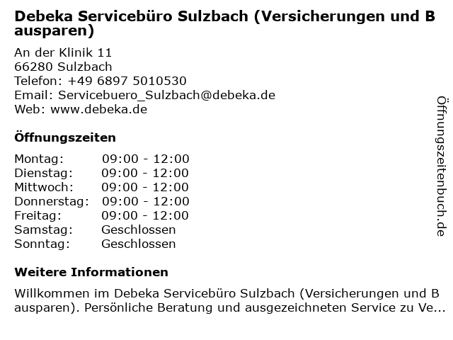 Debeka Servicebüro Sulzbach (Versicherungen und Bausparen) in Sulzbach/Saar: Adresse und Öffnungszeiten
