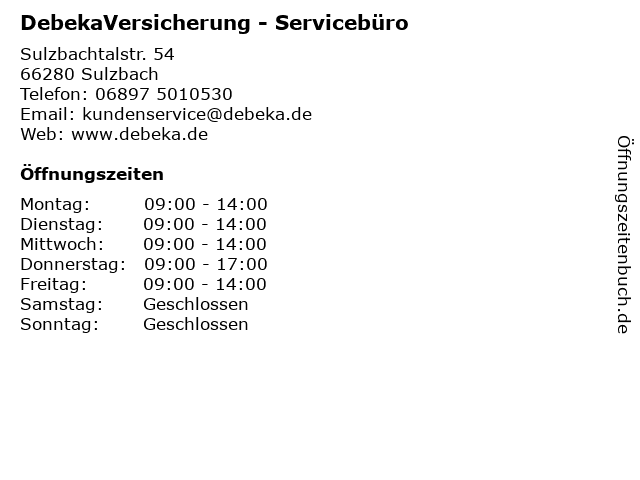 DebekaVersicherung - Servicebüro in Sulzbach: Adresse und Öffnungszeiten