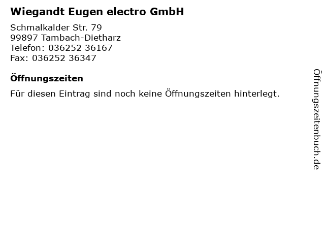 Wiegandt Eugen electro GmbH in Tambach-Dietharz: Adresse und Öffnungszeiten