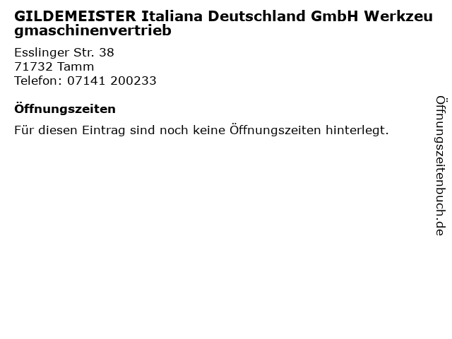 GILDEMEISTER Italiana Deutschland GmbH Werkzeugmaschinenvertrieb in Tamm: Adresse und Öffnungszeiten