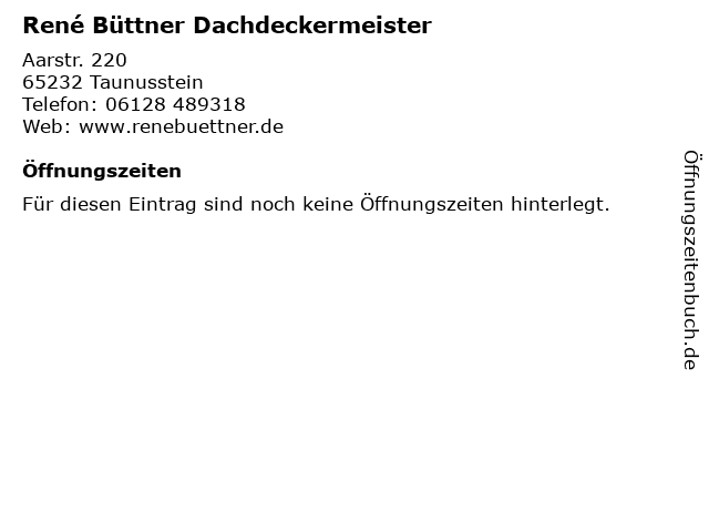 René Büttner Dachdeckermeister in Taunusstein: Adresse und Öffnungszeiten