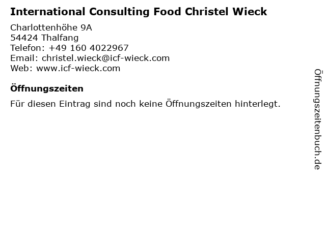 International Consulting Food Christel Wieck in Thalfang: Adresse und Öffnungszeiten
