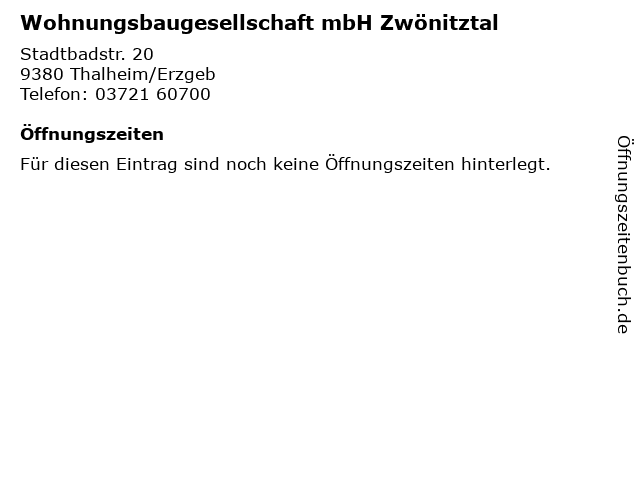 Wohnungsbaugesellschaft mbH Zwönitztal in Thalheim/Erzgeb: Adresse und Öffnungszeiten