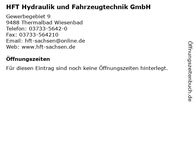 HFT Hydraulik und Fahrzeugtechnik GmbH in Thermalbad Wiesenbad: Adresse und Öffnungszeiten