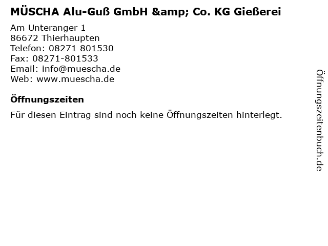 MÜSCHA Alu-Guß GmbH & Co. KG Gießerei in Thierhaupten: Adresse und Öffnungszeiten