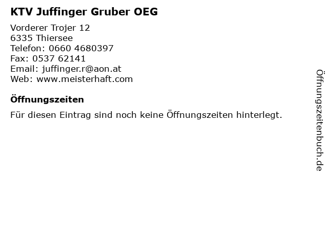KTV Juffinger Gruber OEG in Thiersee: Adresse und Öffnungszeiten