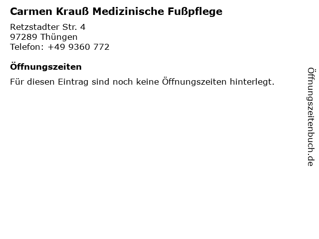Carmen Krauß Medizinische Fußpflege in Thüngen: Adresse und Öffnungszeiten