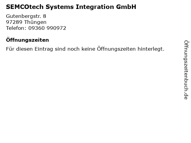 SEMCOtech Systems Integration GmbH in Thüngen: Adresse und Öffnungszeiten
