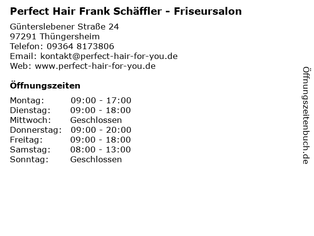 Perfect Hair Frank Schäffler - Friseursalon in Thüngersheim: Adresse und Öffnungszeiten