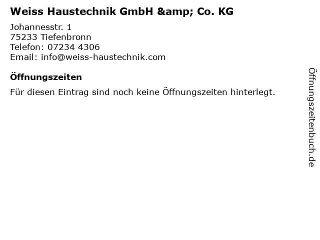 Weiss Haustechnik GmbH & Co. KG in Tiefenbronn: Adresse und Öffnungszeiten