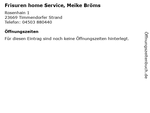Frisuren home Service, Meike Bröms in Timmendorfer Strand: Adresse und Öffnungszeiten