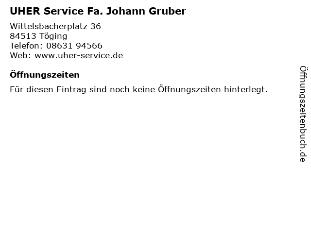 UHER Service Fa. Johann Gruber in Töging: Adresse und Öffnungszeiten