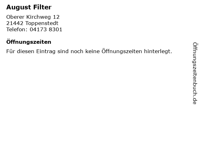 August Filter in Toppenstedt: Adresse und Öffnungszeiten