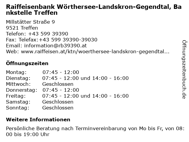 Heute geffnet? FFNUNGSZEITEN von Raiffeisenbank Landskron-Gegendtal in Treffen ffnungszeiten heute Telefonnummer Raiffeisenbank Landskron-Gegendtal in Treffen