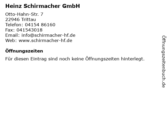 Heinz Schirmacher GmbH in Trittau: Adresse und Öffnungszeiten