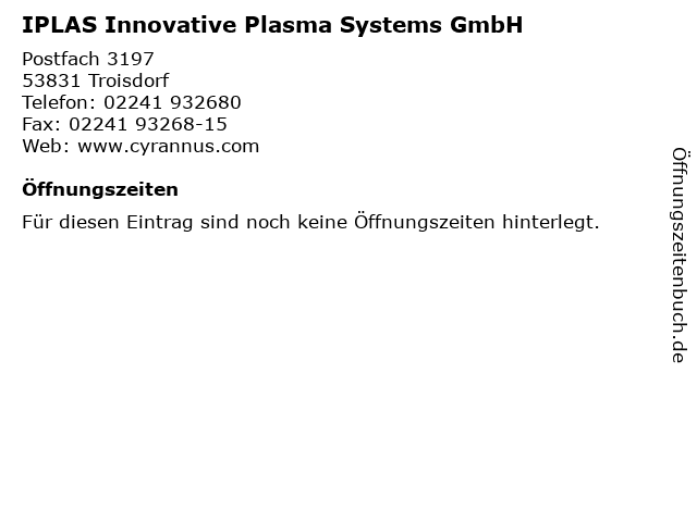 IPLAS Innovative Plasma Systems GmbH in Troisdorf: Adresse und Öffnungszeiten