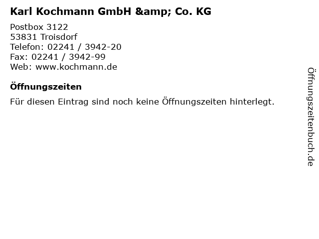 Karl Kochmann GmbH & Co. KG in Troisdorf: Adresse und Öffnungszeiten