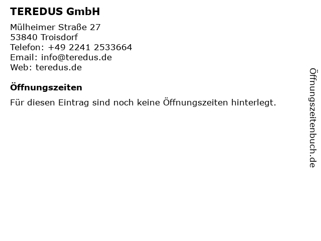 TEREDUS GmbH in Troisdorf: Adresse und Öffnungszeiten