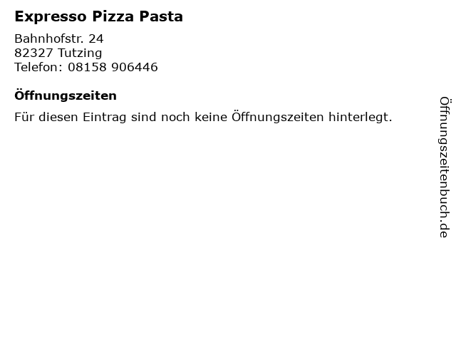 Expresso Pizza Pasta in Tutzing: Adresse und Öffnungszeiten