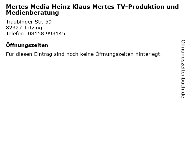 Mertes Media Heinz Klaus Mertes TV-Produktion und Medienberatung in Tutzing: Adresse und Öffnungszeiten