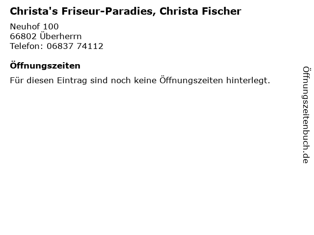 Christa's Friseur-Paradies, Christa Fischer in Überherrn: Adresse und Öffnungszeiten