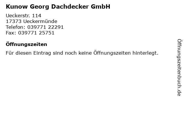 Kunow Georg Dachdecker GmbH in Ueckermünde: Adresse und Öffnungszeiten
