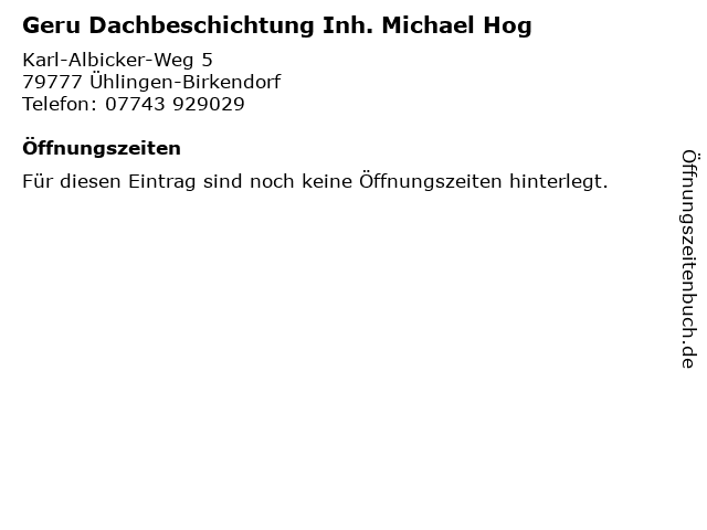 ᐅ Offnungszeiten Geru Dachbeschichtung Inh Michael Hog Karl Albicker Weg 5 In Uhlingen Birkendorf
