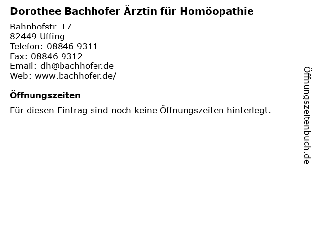 Dorothee Bachhofer Ärztin für Homöopathie in Uffing: Adresse und Öffnungszeiten