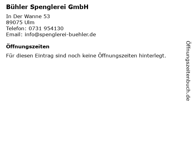 ᐅ Offnungszeiten Buhler Gmbh Spenglerei In Der Wanne 53 In Ulm