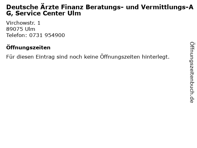 Deutsche Ärzte Finanz Beratungs- und Vermittlungs-AG, Service Center Ulm in Ulm: Adresse und Öffnungszeiten