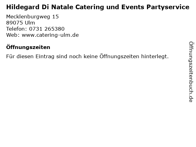 Hildegard Di Natale Catering und Events Partyservice in Ulm: Adresse und Öffnungszeiten