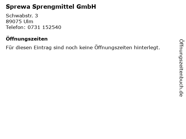 Sprewa Sprengmittel GmbH in Ulm: Adresse und Öffnungszeiten