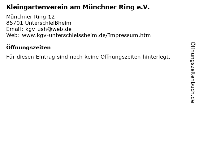 Kleingartenverein am Münchner Ring e.V. in Unterschleißheim: Adresse und Öffnungszeiten