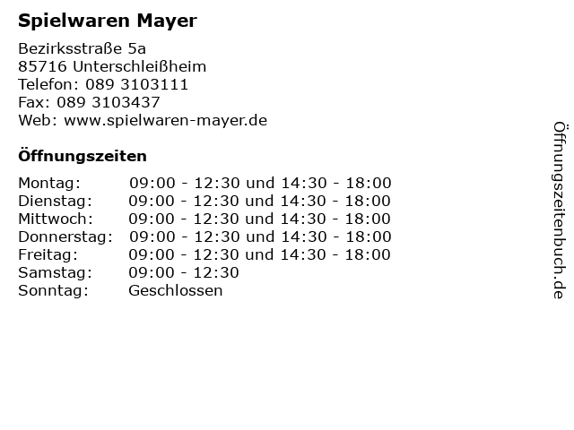 Spielwaren Mayer in Unterschleißheim: Adresse und Öffnungszeiten